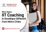What Makes IIT Coaching in Gorakhpur Different from Metro Cities