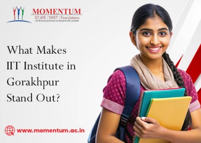 What Makes IIT Institute in Gorakhpur Stand Out
