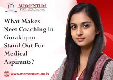 What Makes Neet Coaching in Gorakhpur Stand Out For Medical Aspirants