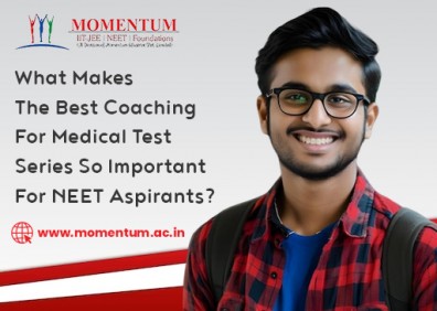 What Makes The Best Coaching for Medical Test Series So Important For NEET Aspirants