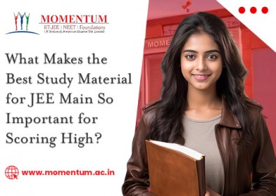 What Makes the Best Study Material for JEE Main So Important for Scoring High