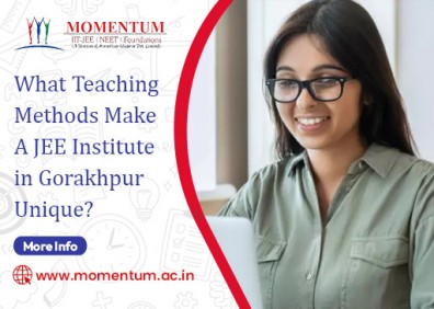 What Teaching Methods Make a JEE Institute in Gorakhpur Unique