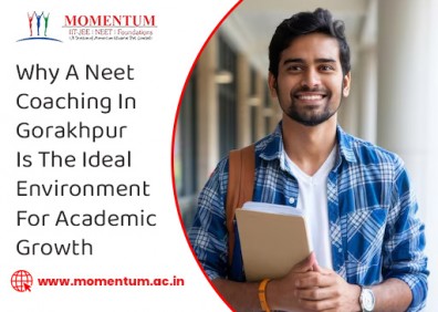 Why A Neet Coaching In Gorakhpur Is The Ideal Environment For Academic Growth