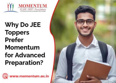 Why Do JEE Toppers Prefer Momentum for Advanced Preparation?
