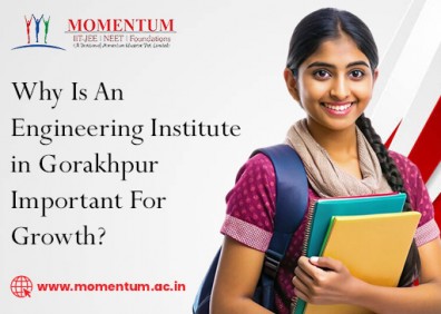 Why Is An Engineering Institute in Gorakhpur Important For Growth