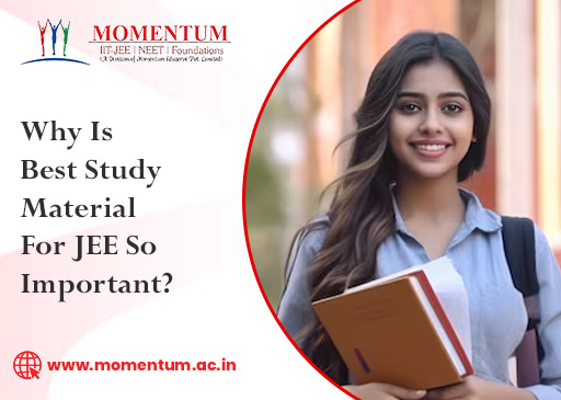 Why Is Best Study Material for JEE So Important