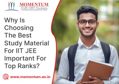 Why Is Choosing The Best Study Material for IIT JEE Important For Top Ranks