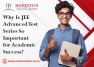 Why Is JEE Advanced Test Series So Important for Academic Success