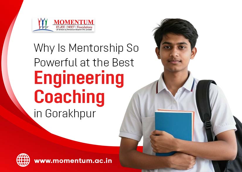 Why Is Mentorship So Powerful at the Best Engineering Coaching in Gorakhpur