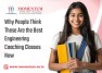 Why People Think These Are the Best Engineering Coaching Classes Now